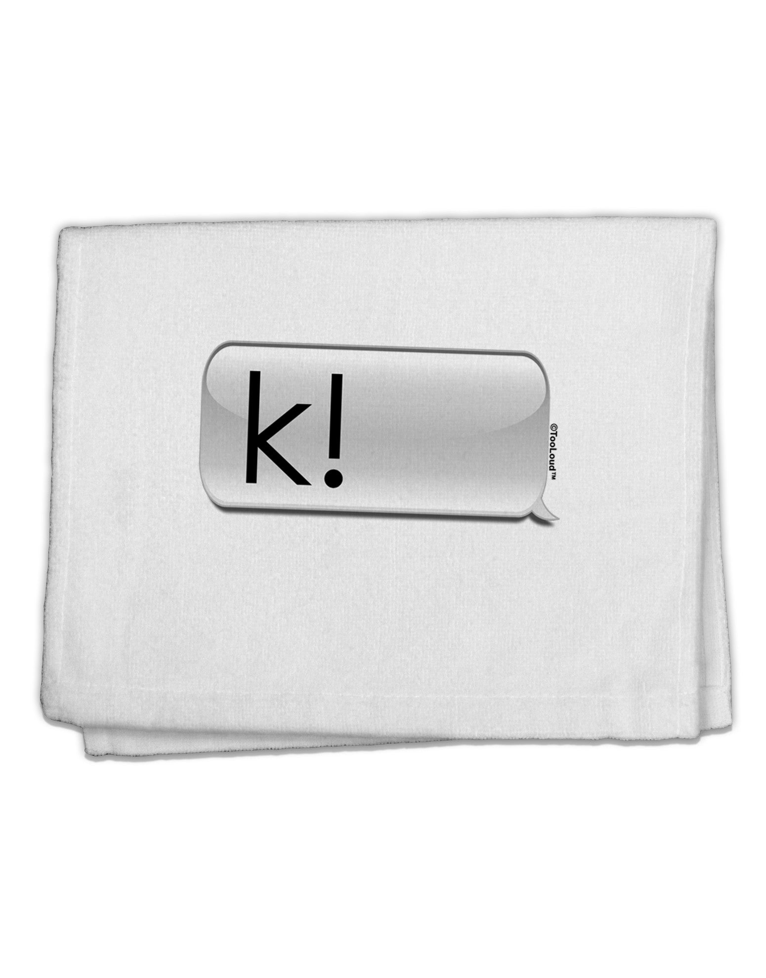 K Text Bubble 11&#x22;x18&#x22; Dish Fingertip Towel-Fingertip Towel-TooLoud-White-Davson Sales