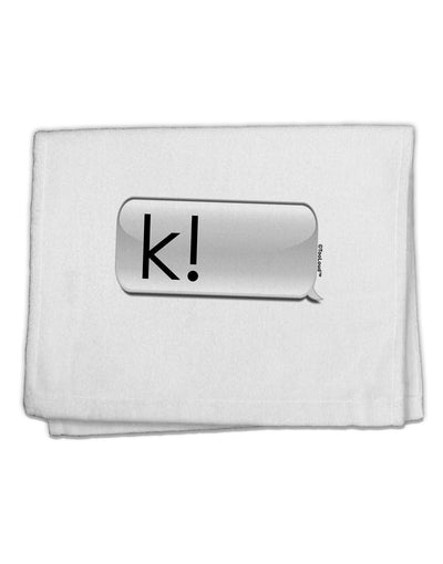 K Text Bubble 11&#x22;x18&#x22; Dish Fingertip Towel-Fingertip Towel-TooLoud-White-Davson Sales