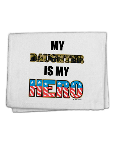 My Daughter is My Hero - Armed Forces 11&#x22;x18&#x22; Dish Fingertip Towel by TooLoud-Fingertip Towel-TooLoud-White-Davson Sales