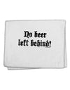 No Beer Left Behind 11&#x22;x18&#x22; Dish Fingertip Towel-Fingertip Towel-TooLoud-White-Davson Sales