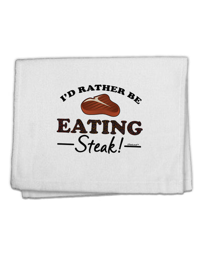 I'd Rather - Steak 11&#x22;x18&#x22; Dish Fingertip Towel-Fingertip Towel-TooLoud-White-Davson Sales