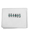 Planet Uranus Text Only 11&#x22;x18&#x22; Dish Fingertip Towel by TooLoud-Fingertip Towel-TooLoud-White-Davson Sales