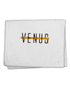 Planet Venus Text Only 11&#x22;x18&#x22; Dish Fingertip Towel by TooLoud-Fingertip Towel-TooLoud-White-Davson Sales