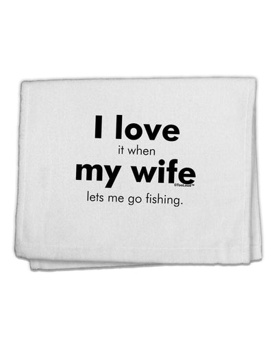 I Love My Wife - Fishing 11&#x22;x18&#x22; Dish Fingertip Towel by TooLoud-TooLoud-White-Davson Sales