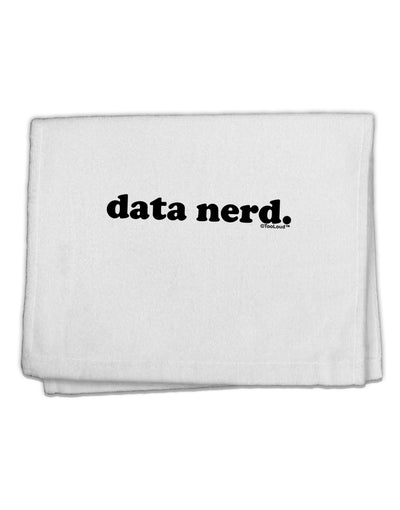 Data Nerd Simple Text 11&#x22;x18&#x22; Dish Fingertip Towel by TooLoud-Fingertip Towel-TooLoud-White-Davson Sales