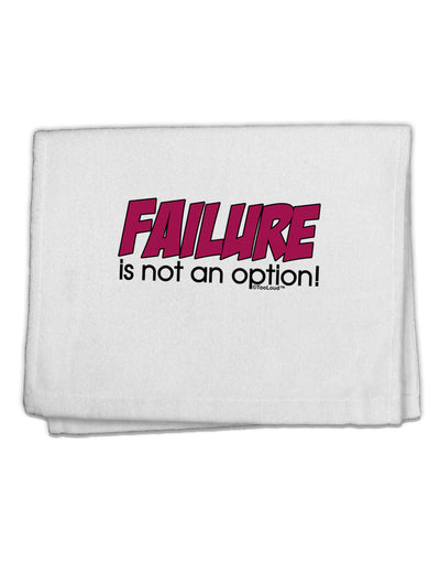 Failure Is Not An Option 11&#x22;x18&#x22; Dish Fingertip Towel by TooLoud-Fingertip Towel-TooLoud-White-Davson Sales