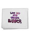 Live Big & Dream Bigger 11&#x22;x18&#x22; Dish Fingertip Towel-Fingertip Towel-TooLoud-White-Davson Sales