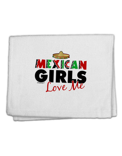 Mexican Girls Love Me 11&#x22;x18&#x22; Dish Fingertip Towel-Fingertip Towel-TooLoud-White-Davson Sales