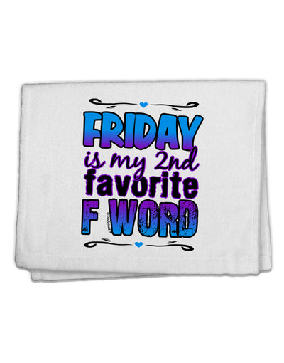 Friday - 2nd Favorite F Word 11&#x22;x18&#x22; Dish Fingertip Towel-Fingertip Towel-TooLoud-White-Davson Sales