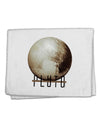 Planet Pluto Text 11&#x22;x18&#x22; Dish Fingertip Towel by TooLoud-Fingertip Towel-TooLoud-White-Davson Sales