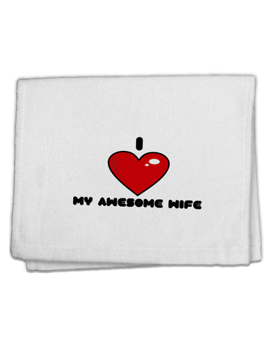 I Heart My Awesome Wife 11&#x22;x18&#x22; Dish Fingertip Towel by TooLoud-TooLoud-White-Davson Sales