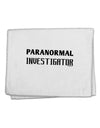 Paranormal Investigator 11&#x22;x18&#x22; Dish Fingertip Towel-Fingertip Towel-TooLoud-White-Davson Sales