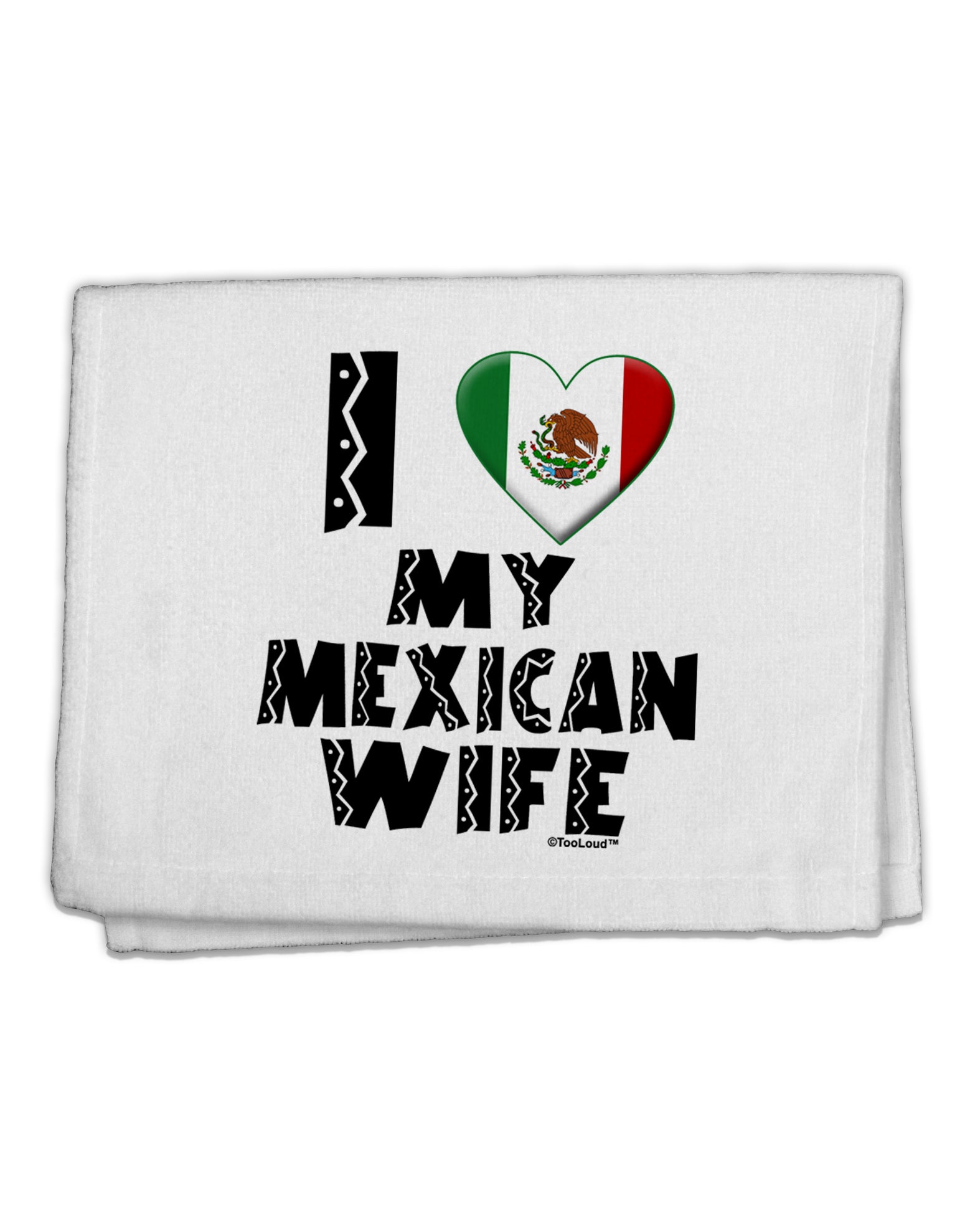 I Heart My Mexican Wife 11&#x22;x18&#x22; Dish Fingertip Towel by TooLoud-Fingertip Towel-TooLoud-White-Davson Sales
