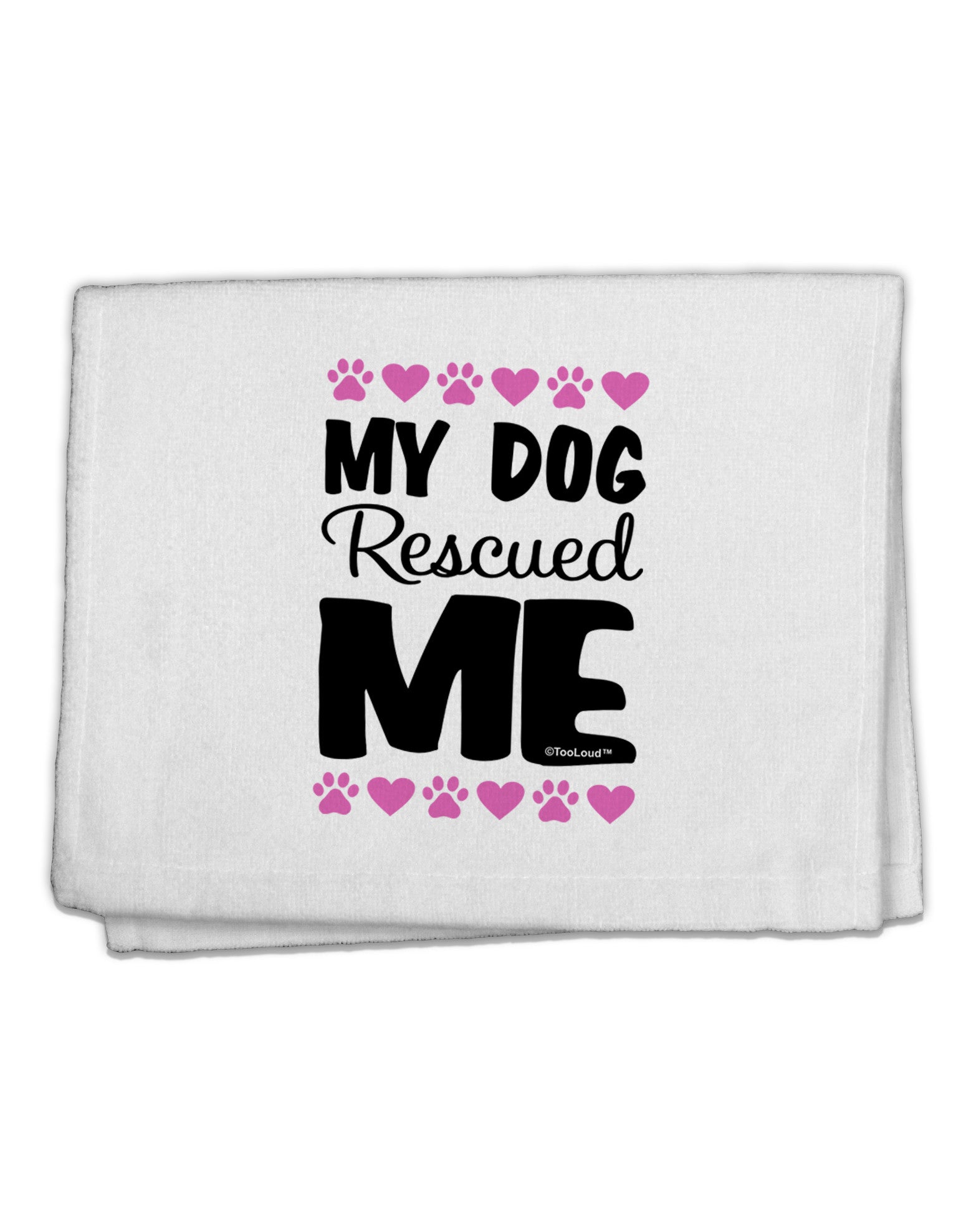 My Dog Rescued Me 11&#x22;x18&#x22; Dish Fingertip Towel-Fingertip Towel-TooLoud-White-Davson Sales