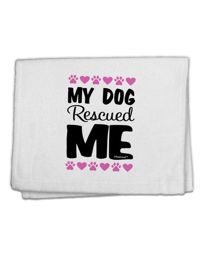 My Dog Rescued Me 11&#x22;x18&#x22; Dish Fingertip Towel-Fingertip Towel-TooLoud-White-Davson Sales