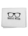 Nerd Mom - Glasses 11&#x22;x18&#x22; Dish Fingertip Towel by TooLoud-Fingertip Towel-TooLoud-White-Davson Sales