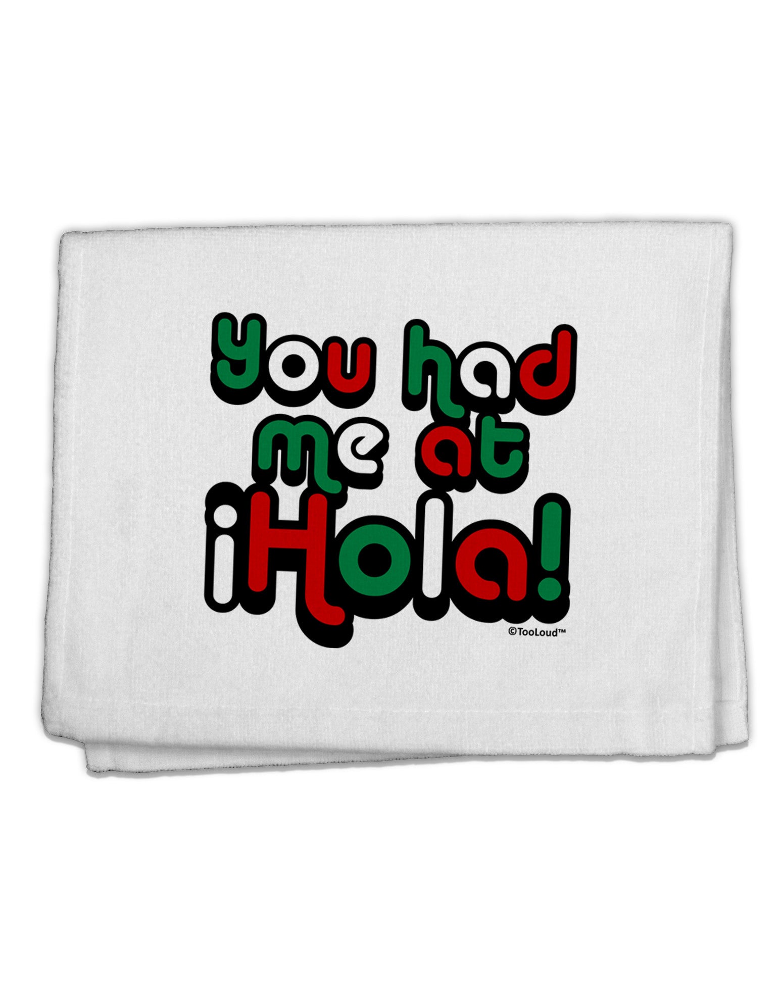 You Had Me at Hola - Mexican Flag Colors 11&#x22;x18&#x22; Dish Fingertip Towel by TooLoud-Fingertip Towel-TooLoud-White-Davson Sales
