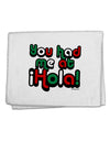 You Had Me at Hola - Mexican Flag Colors 11&#x22;x18&#x22; Dish Fingertip Towel by TooLoud-Fingertip Towel-TooLoud-White-Davson Sales