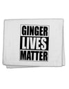 Ginger Lives Matter 11&#x22;x18&#x22; Dish Fingertip Towel by TooLoud-TooLoud-White-Davson Sales