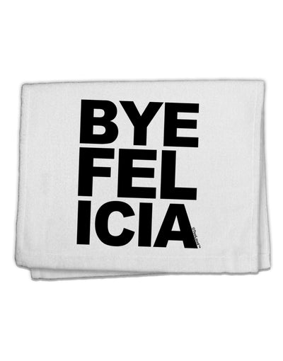 Bye Felicia 11&#x22;x18&#x22; Dish Fingertip Towel-Fingertip Towel-TooLoud-White-Davson Sales