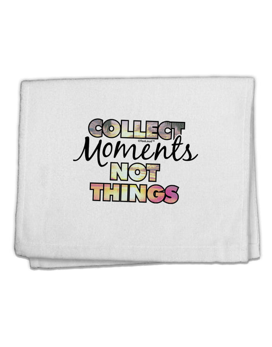 Collect Moments Not Things 11&#x22;x18&#x22; Dish Fingertip Towel-Fingertip Towel-TooLoud-White-Davson Sales