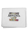 Collect Moments Not Things 11&#x22;x18&#x22; Dish Fingertip Towel-Fingertip Towel-TooLoud-White-Davson Sales