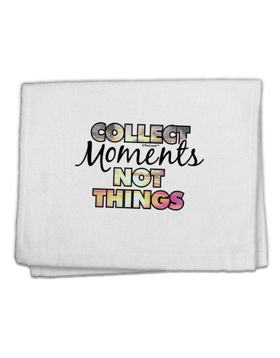 Collect Moments Not Things 11&#x22;x18&#x22; Dish Fingertip Towel-Fingertip Towel-TooLoud-White-Davson Sales