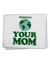 Respect Your Mom - Mother Earth Design - Color 11&#x22;x18&#x22; Dish Fingertip Towel-Fingertip Towel-TooLoud-White-Davson Sales