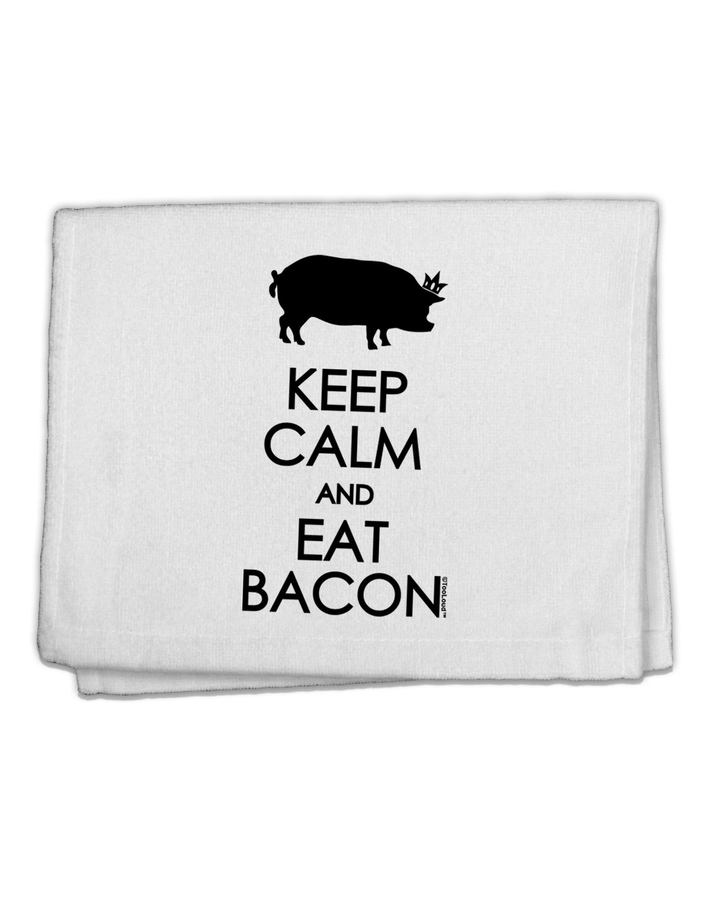 Keep Calm and Eat Bacon 11&#x22;x18&#x22; Dish Fingertip Towel by TooLoud-Fingertip Towel-TooLoud-White-Davson Sales