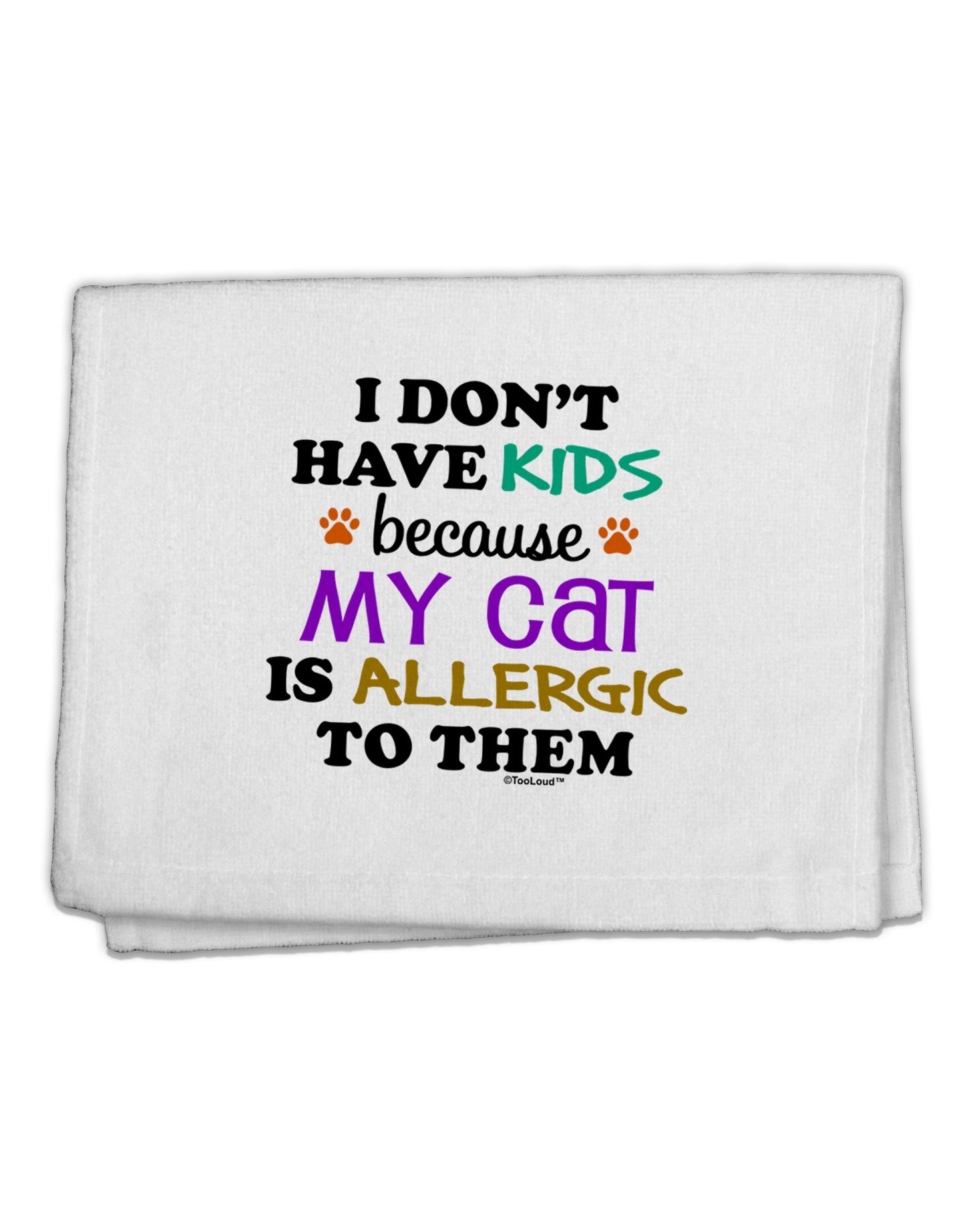 I Don't Have Kids - Cat 11&#x22;x18&#x22; Dish Fingertip Towel-Fingertip Towel-TooLoud-White-Davson Sales