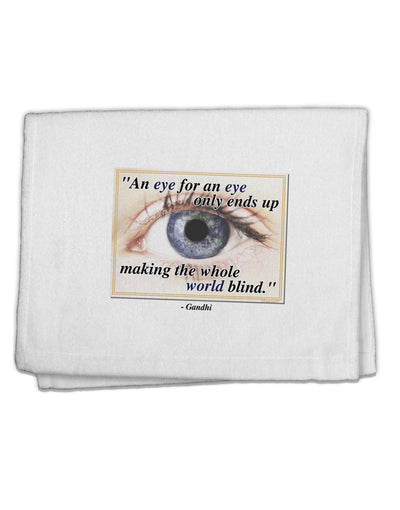 Eye For An Eye Gandhi 11&#x22;x18&#x22; Dish Fingertip Towel by TooLoud-Fingertip Towel-TooLoud-White-Davson Sales