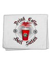 Red Cup Drink Coffee Hail Satan 11&#x22;x18&#x22; Dish Fingertip Towel by TooLoud-TooLoud-White-Davson Sales
