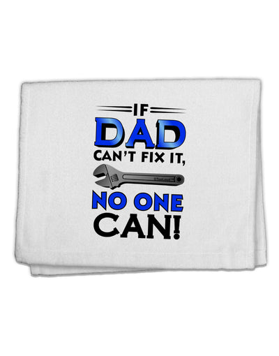 If Dad Can't Fix It 11&#x22;x18&#x22; Dish Fingertip Towel-Fingertip Towel-TooLoud-White-Davson Sales