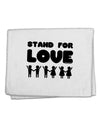 Stand For Love 11&#x22;x18&#x22; Dish Fingertip Towel-Fingertip Towel-TooLoud-White-Davson Sales