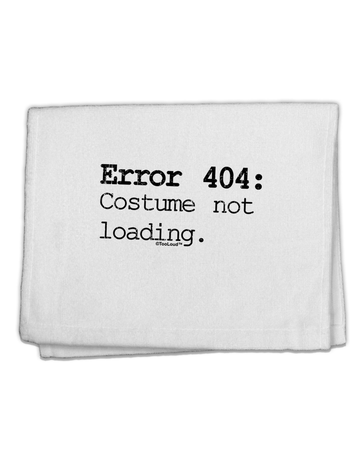 Error 404 Costume Distressed 11&#x22;x18&#x22; Dish Fingertip Towel-Fingertip Towel-TooLoud-White-Davson Sales