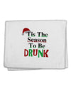 Season To Be Drunk 11&#x22;x18&#x22; Dish Fingertip Towel-Fingertip Towel-TooLoud-White-Davson Sales