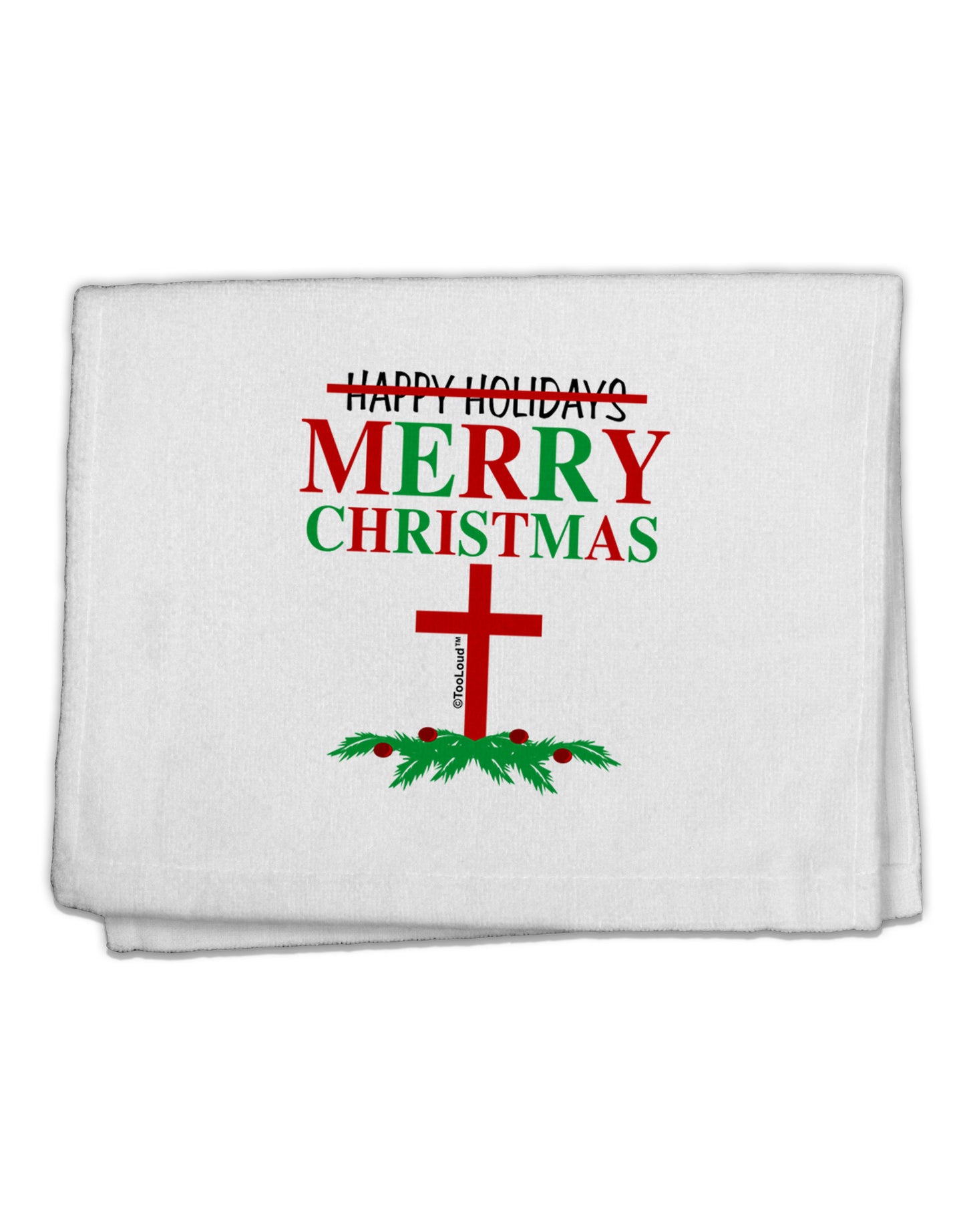 No Happy Holidays&#44; Merry Christmas 11&#x22;x18&#x22; Dish Fingertip Towel-Fingertip Towel-TooLoud-White-Davson Sales