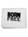 Born Free 11&#x22;x18&#x22; Dish Fingertip Towel by TooLoud-Fingertip Towel-TooLoud-White-Davson Sales