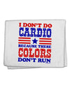 I Don't Do Cardio Because These Colors Don't Run 11&#x22;x18&#x22; Dish Fingertip Towel-Fingertip Towel-TooLoud-White-Davson Sales