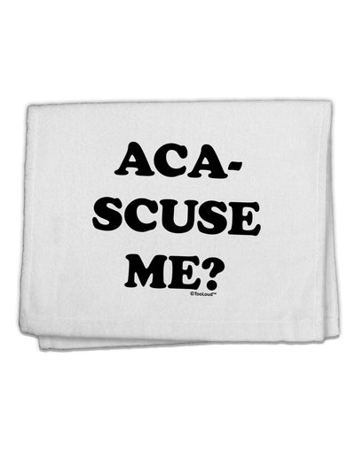 Aca-Scuse Me 11&#x22;x18&#x22; Dish Fingertip Towel-Fingertip Towel-TooLoud-White-Davson Sales