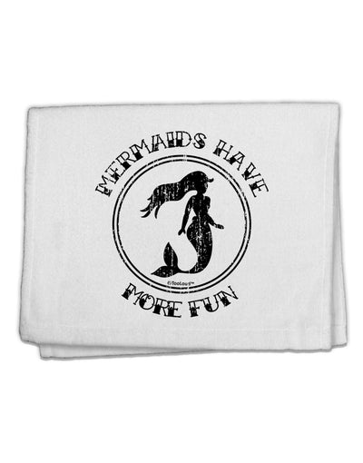 Mermaids Have More Fun - Distressed 11&#x22;x18&#x22; Dish Fingertip Towel-Fingertip Towel-TooLoud-White-Davson Sales