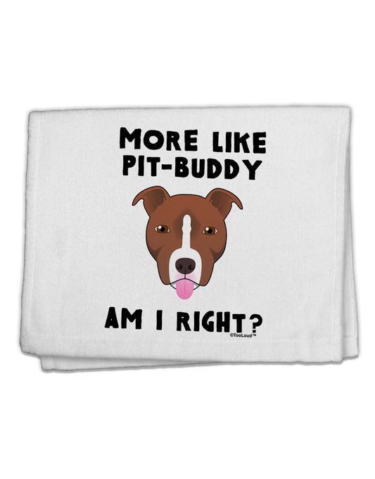 More Like Pit Buddy 11&#x22;x18&#x22; Dish Fingertip Towel by TooLoud-Fingertip Towel-TooLoud-White-Davson Sales