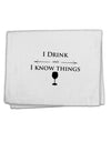 I Drink and I Know Things funny 11&#x22;x18&#x22; Dish Fingertip Towel by TooLoud-Fingertip Towel-TooLoud-White-Davson Sales