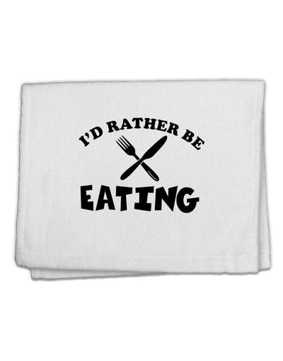 I'd Rather Be Eating 11&#x22;x18&#x22; Dish Fingertip Towel-Fingertip Towel-TooLoud-White-Davson Sales