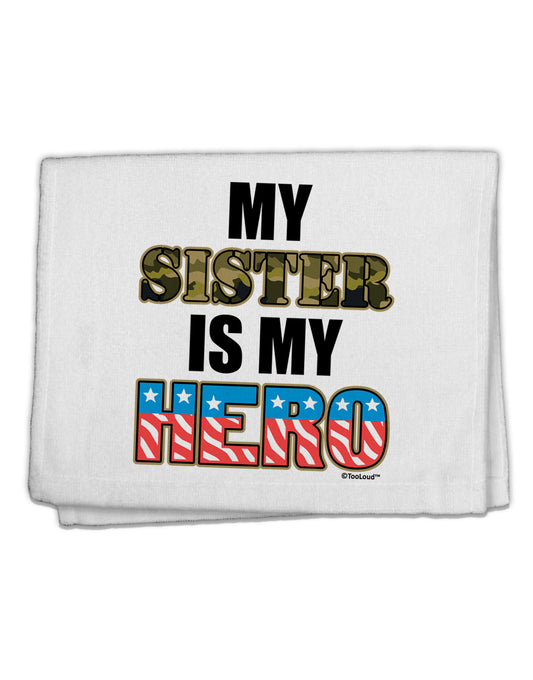 My Sister is My Hero - Armed Forces 11&#x22;x18&#x22; Dish Fingertip Towel by TooLoud-Fingertip Towel-TooLoud-White-Davson Sales