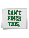 Can't Pinch This - St. Patrick's Day 11&#x22;x18&#x22; Dish Fingertip Towel by TooLoud-Fingertip Towel-TooLoud-White-Davson Sales