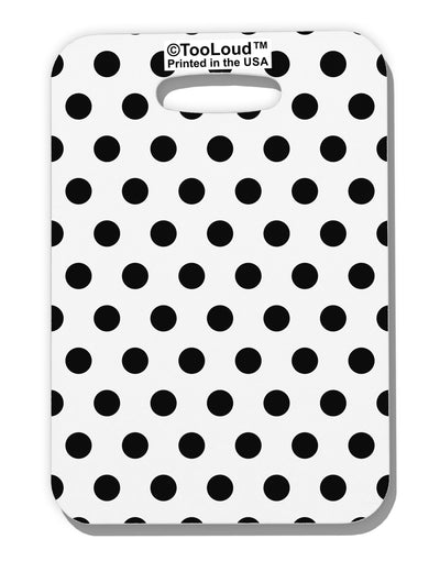 Black Polka Dots on White Luggage Tag Single Side All Over Print by TooLoud-Luggage Tag-TooLoud-White-One Size-Davson Sales