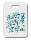 Happy 4th of July - Fireworks Design Thick Plastic Luggage Tag-Luggage Tag-TooLoud-White-One Size-Davson Sales