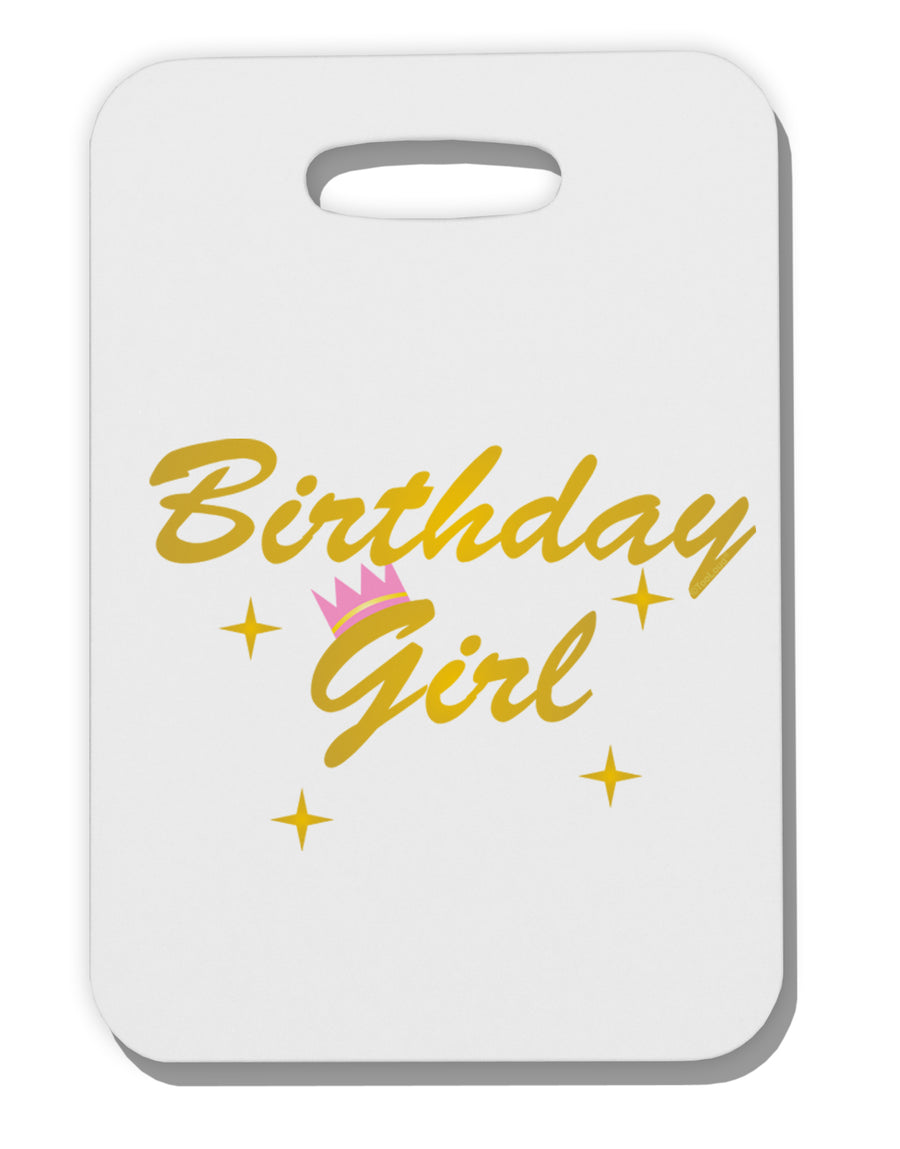 Birthday Girl Text Thick Plastic Luggage Tag by TooLoud-Luggage Tag-TooLoud-White-One Size-Davson Sales