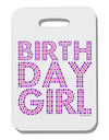 Birthday Girl - Pink and Purple Dots Thick Plastic Luggage Tag by TooLoud-Luggage Tag-TooLoud-White-One Size-Davson Sales